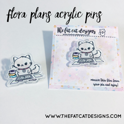 Flora Acrylic Pins - Flora Plans Flora Book Lover